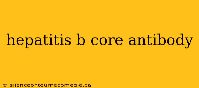 hepatitis b core antibody