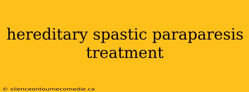 hereditary spastic paraparesis treatment
