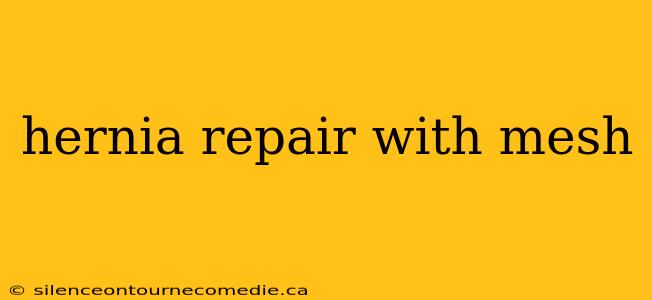 hernia repair with mesh