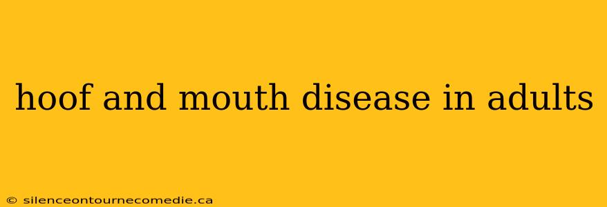 hoof and mouth disease in adults
