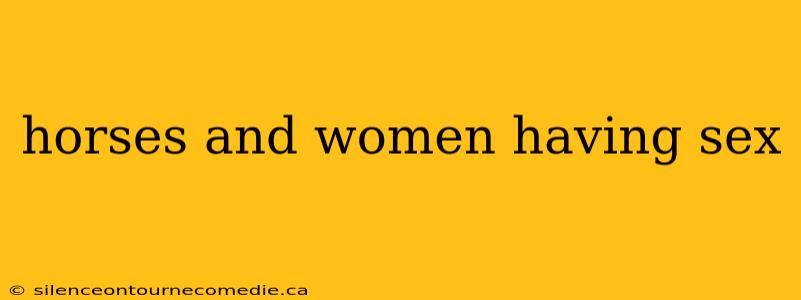 horses and women having sex