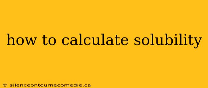 how to calculate solubility