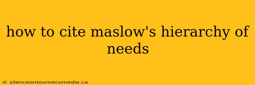 how to cite maslow's hierarchy of needs