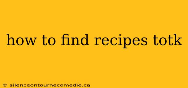 how to find recipes totk