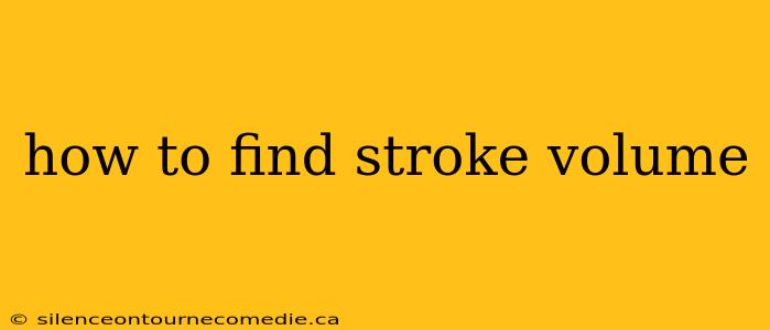how to find stroke volume