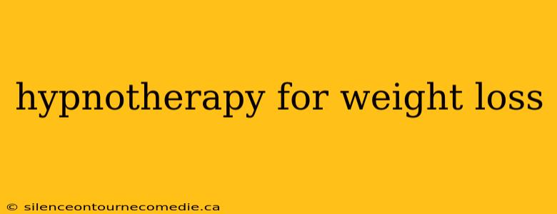 hypnotherapy for weight loss