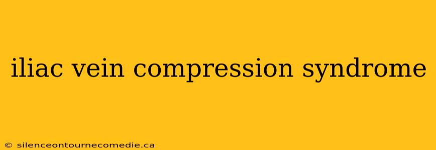 iliac vein compression syndrome