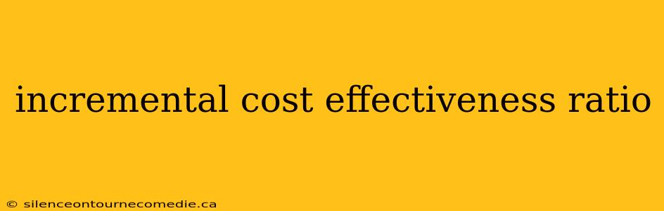 incremental cost effectiveness ratio