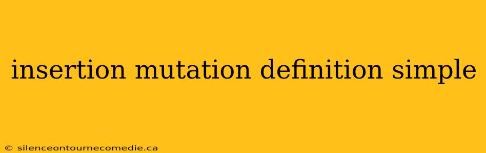 insertion mutation definition simple