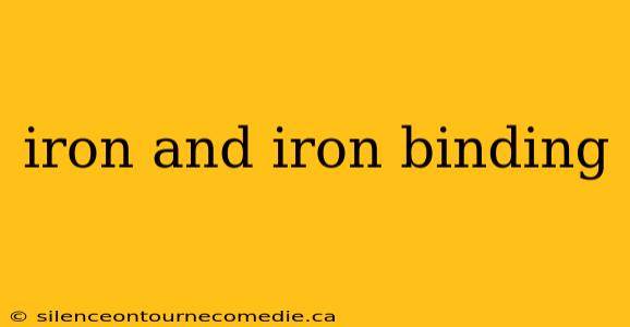 iron and iron binding