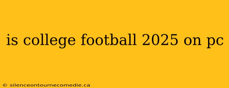 is college football 2025 on pc