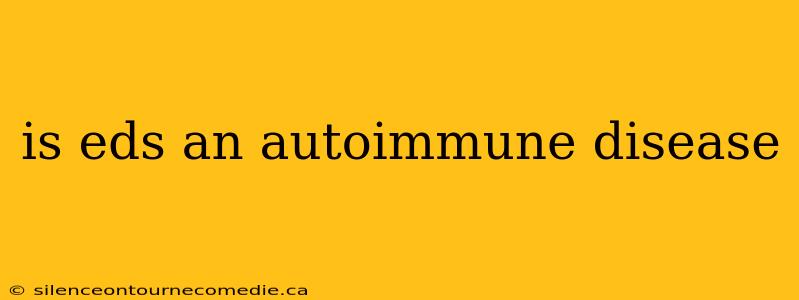 is eds an autoimmune disease