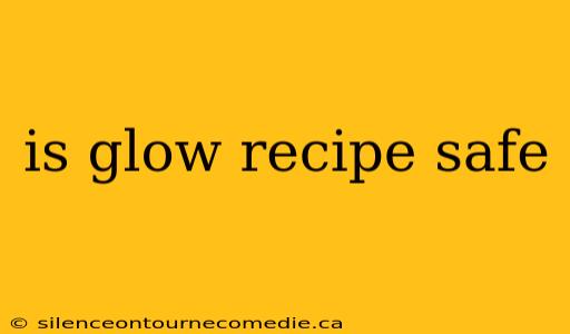 is glow recipe safe