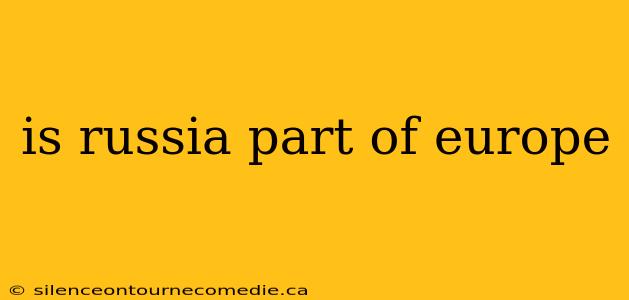 is russia part of europe