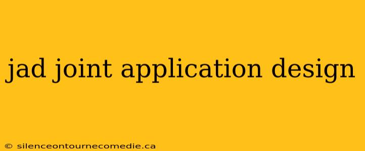jad joint application design