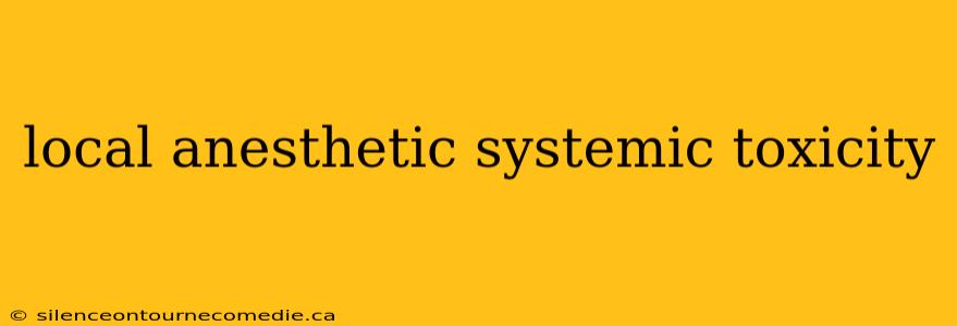 local anesthetic systemic toxicity