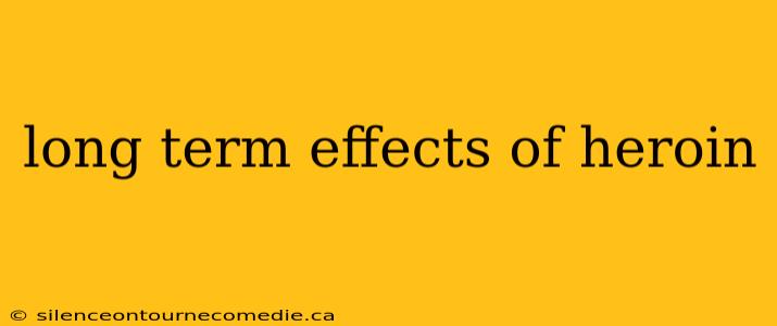 long term effects of heroin