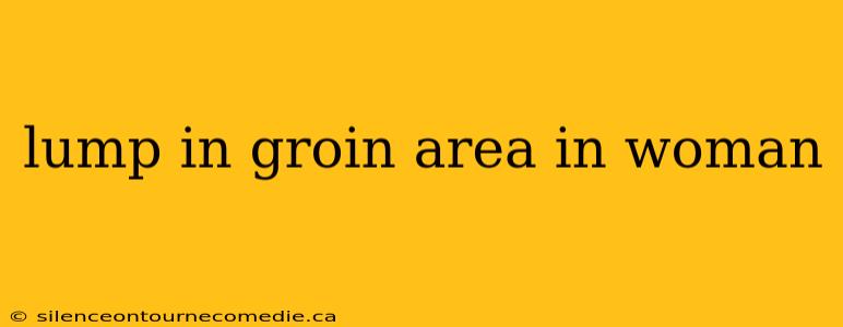 lump in groin area in woman