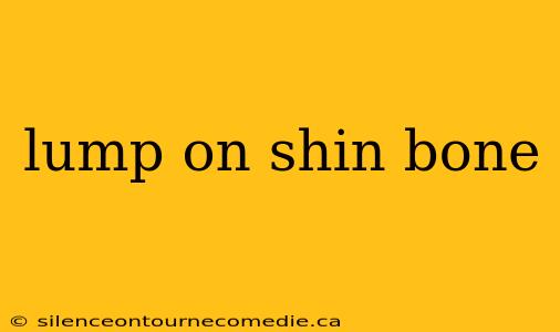 lump on shin bone