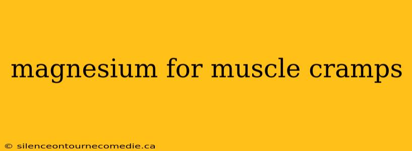 magnesium for muscle cramps