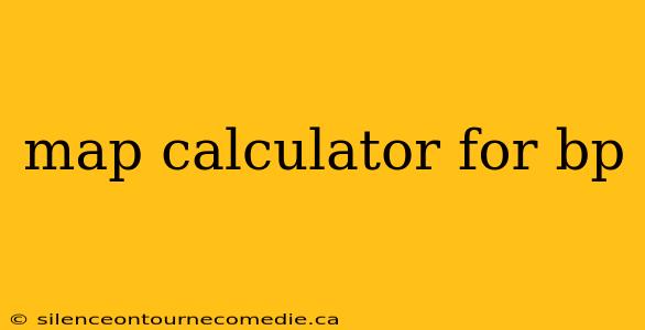 map calculator for bp