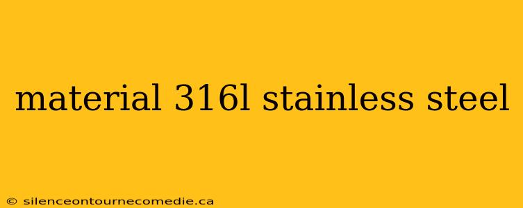 material 316l stainless steel