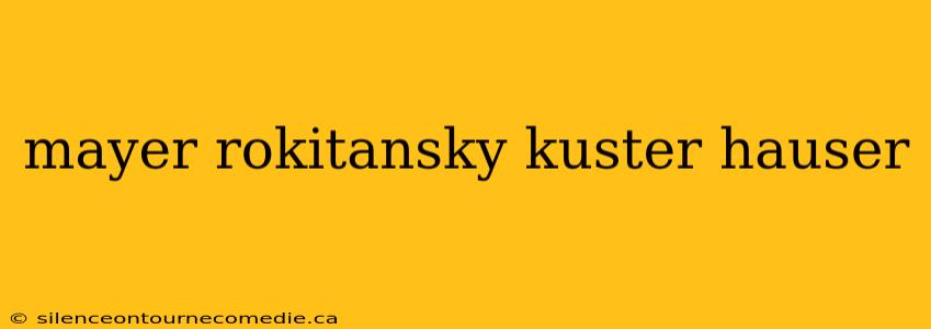 mayer rokitansky kuster hauser