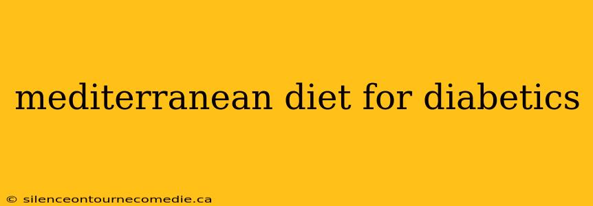 mediterranean diet for diabetics