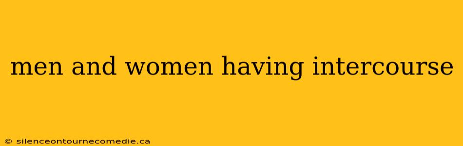 men and women having intercourse