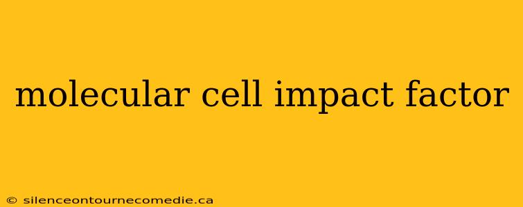 molecular cell impact factor