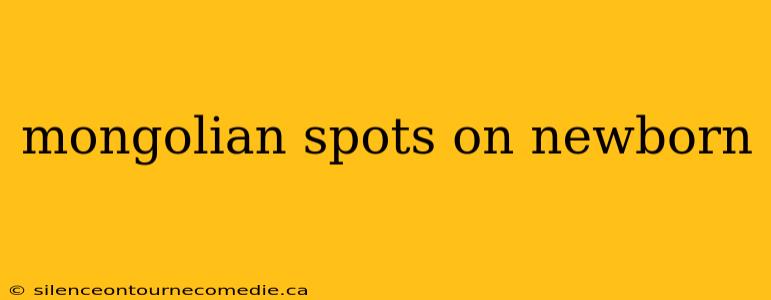 mongolian spots on newborn