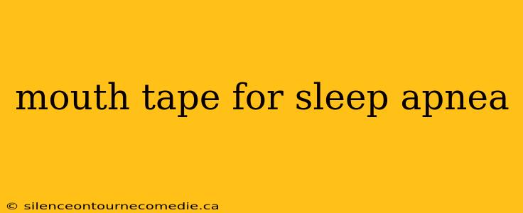 mouth tape for sleep apnea