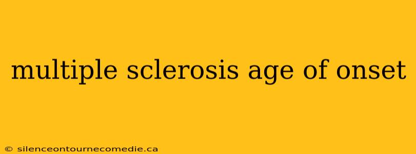 multiple sclerosis age of onset