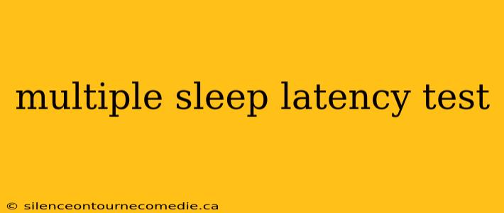 multiple sleep latency test