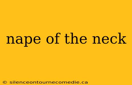 nape of the neck