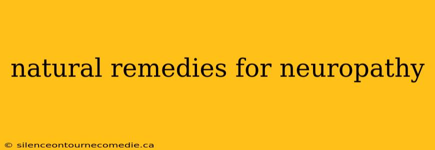 natural remedies for neuropathy