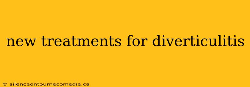 new treatments for diverticulitis