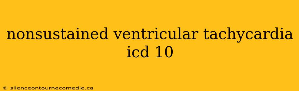 nonsustained ventricular tachycardia icd 10