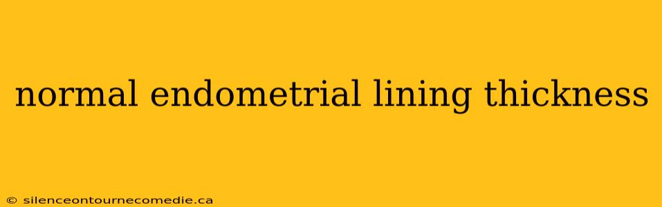 normal endometrial lining thickness