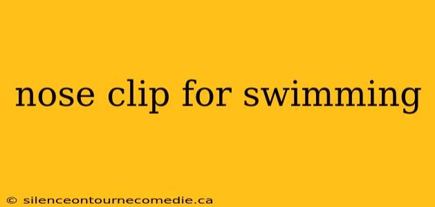 nose clip for swimming