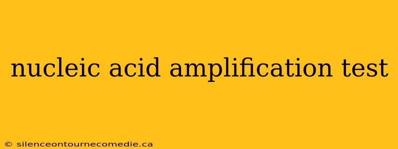 nucleic acid amplification test
