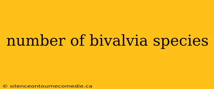 number of bivalvia species