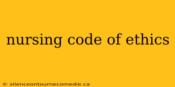 nursing code of ethics