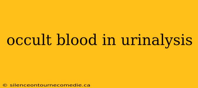 occult blood in urinalysis