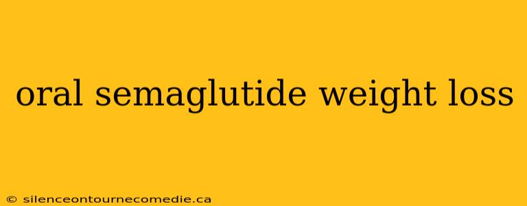 oral semaglutide weight loss