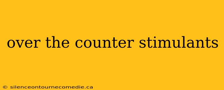 over the counter stimulants