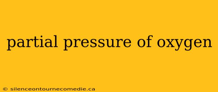 partial pressure of oxygen