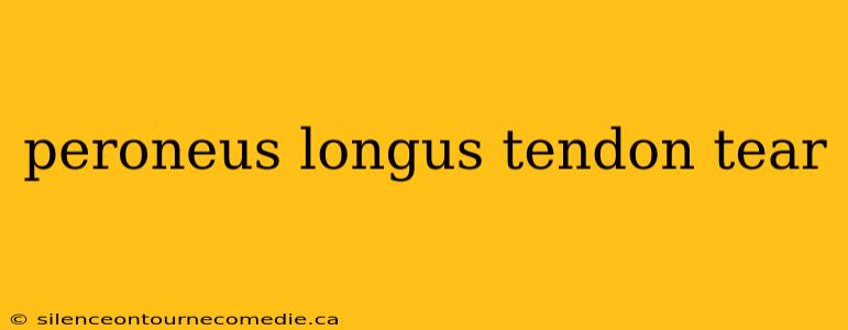 peroneus longus tendon tear