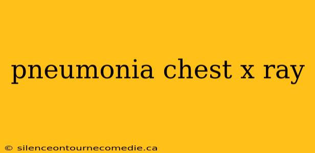 pneumonia chest x ray