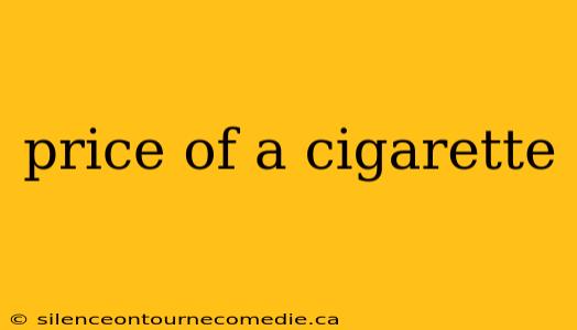 price of a cigarette